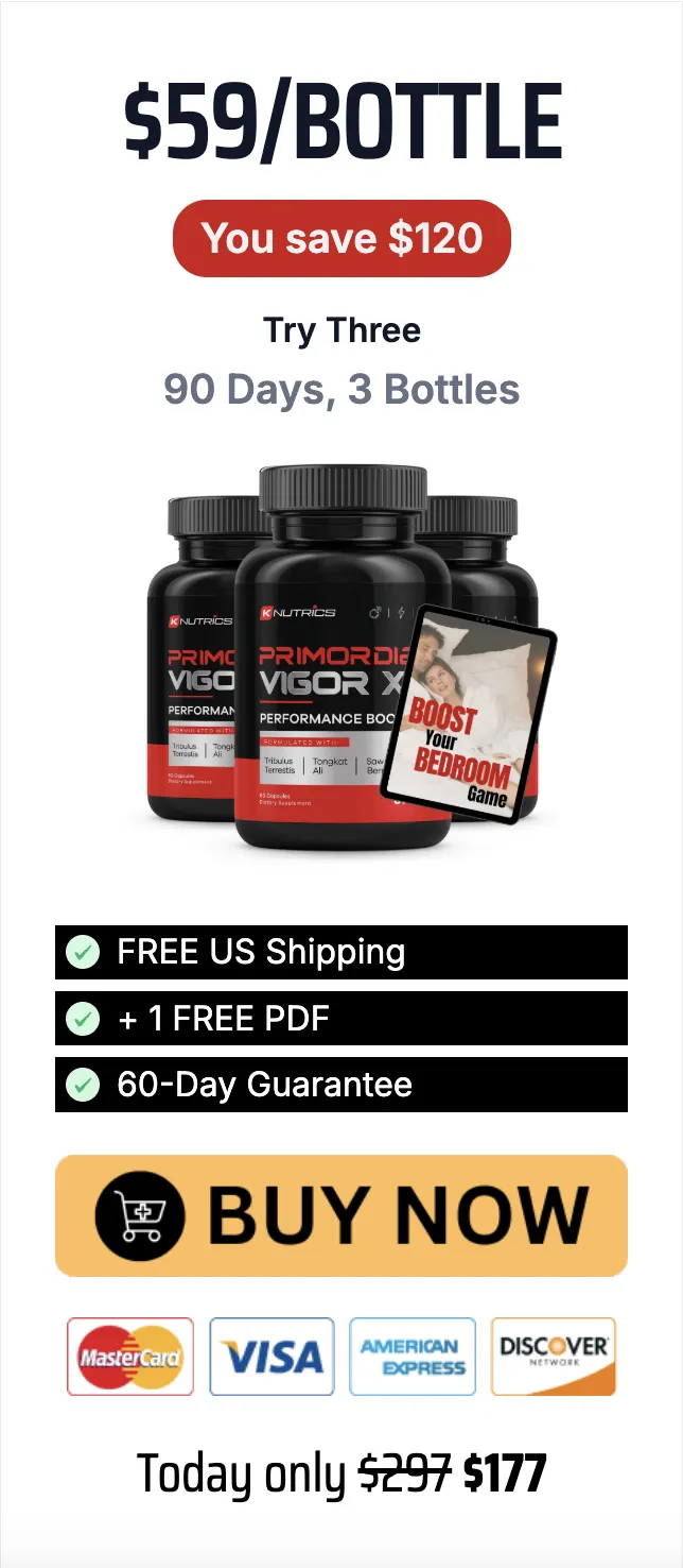 Buy Primordial Vigor X 3 bottles — 90 day supply male performance supplement